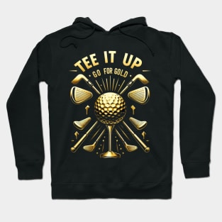 tee it up go for gold golf day Hoodie